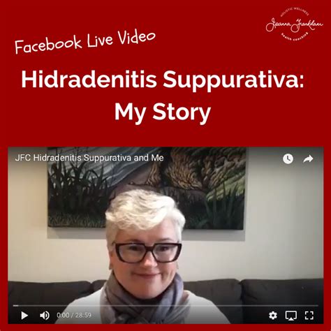 Video Cast Hidradenitis Suppurativa My Story Hidradenitis