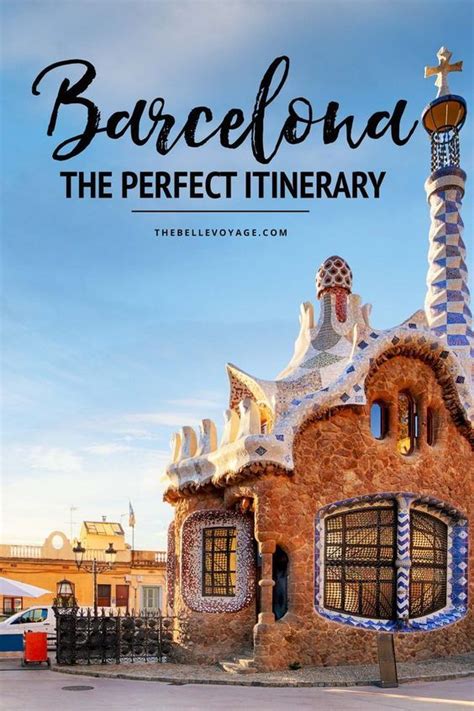 Barcelona Spain The Perfect Itinerary For First Timers Barcelona