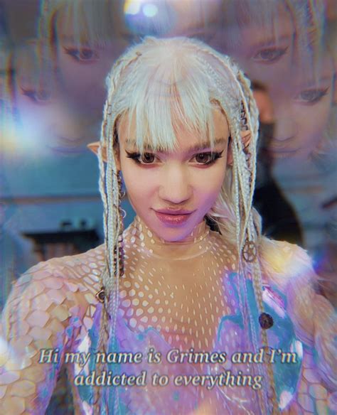 𝔊𝔯𝔦𝔪𝔢𝔰 On Twitter Hi My Name Is Grimes And Im Addicted To Everything