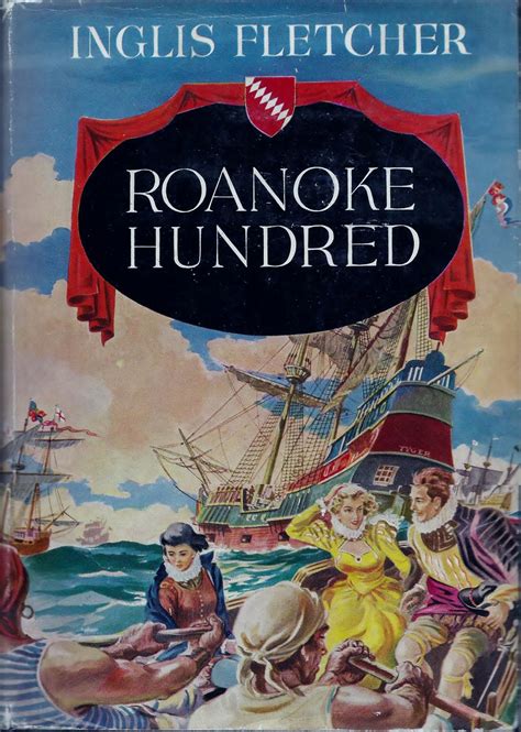 Roanoke Hundred By Fletcher Inglis Fine Hardcover St Edition Fireproof Books