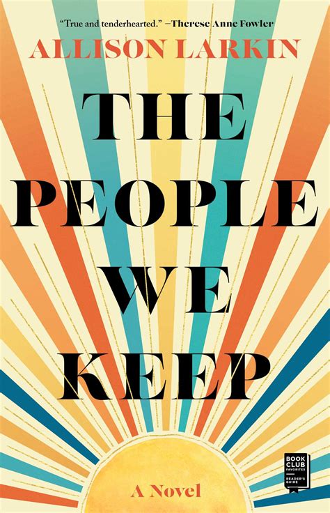 The People We Keep Book By Allison Larkin Official Publisher Page
