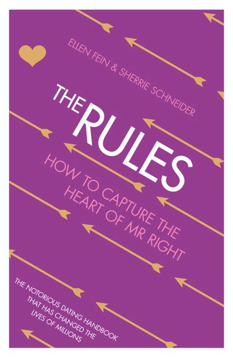 Ellen Fein The Rules How To Capture The Heart Of Mr Right Read Online At Litres