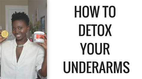 How To Detox Your Armpits Youtube