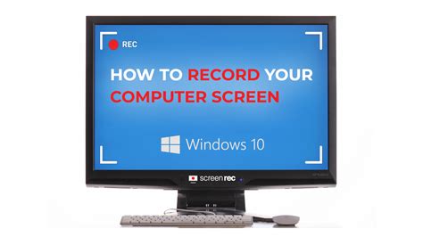 How To Record Your Computer Screen On Windows 10 For Free