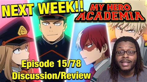 My Hero Academia Season 4 Episode 15 Discussionreview A Preparation Episode Youtube