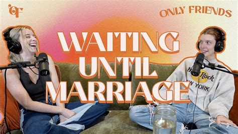 Waiting Until Marriage Episode 8 Youtube