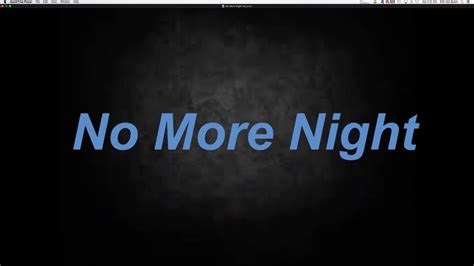 No More Night Wlyrics Youtube