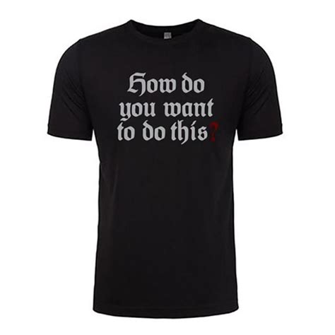How Do You Want To Do This Shirt Front Critical Role Shirts Shirts