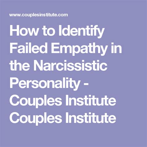 how to identify failed empathy in the narcissistic personality couples institute narcissist