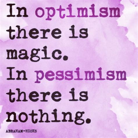 Quotes About Optimism And Pessimism 70 Quotes