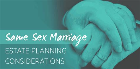 Same Sex Marriage Estate Planning Tools To Consider