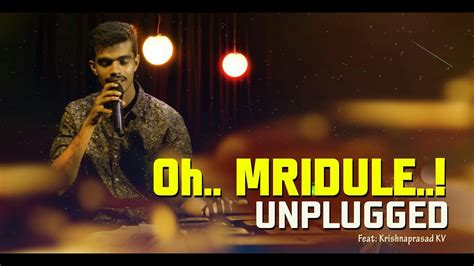 Ramachandran served as the editor. Oh Mridule Unplugged | ft Krishnaprasad Kv | Malayalam ...