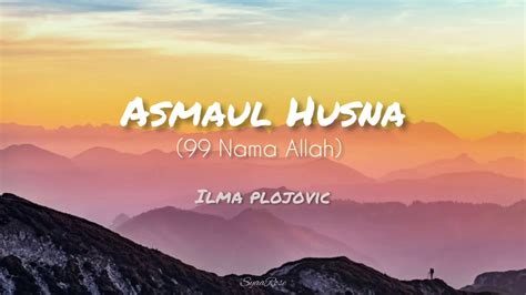 Check spelling or type a new query. ASMAUL HUSNA - Ilma Plojovic (99 Nama Allah dalam rumi ...