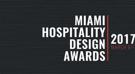 Miami Hospitality Design Awards Premier Guide Miami