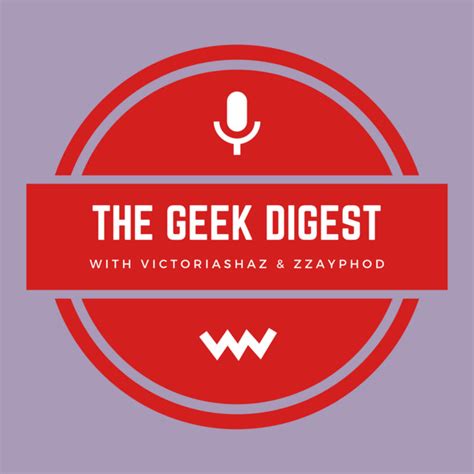 The Geek Digest Podcast On Spotify