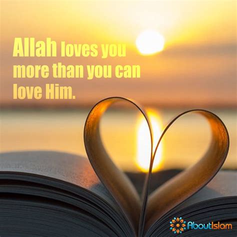 Allah Loves You More Than You Can Love Him ️ Islam Faith Allah Loves You Allah Love