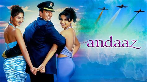 Andaaz Full Movie Best Facts Akshay Kumar Lara Datta Priyanka