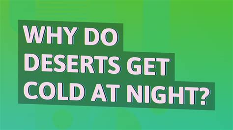 Why Do Deserts Get Cold At Night Youtube