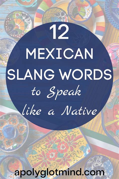 12 Mexican Slang Words In 2021 Slang Words Learning Spanish