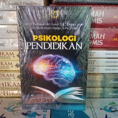 Buku PSIKOLOGI PENDIDIKAN Dr H Furtasan Ali Yusuf Dan Dr Budi