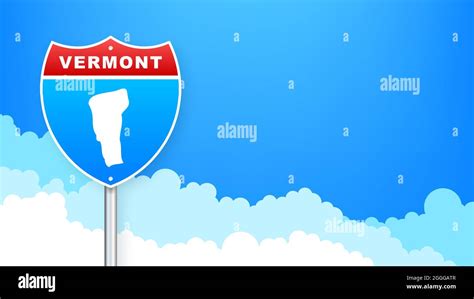 Vermont Map On Road Sign Welcome To State Of Vermont Vector