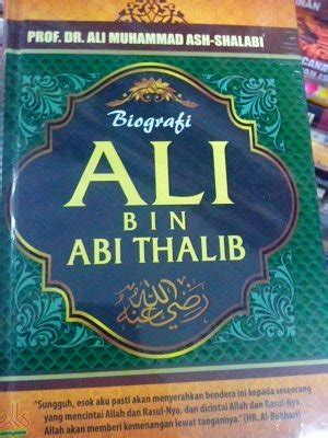 Jual Biografi Ali Bin Abi Thalib Prof Dr Ali Muhammad Ash Shalabi Di