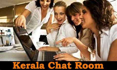 Kerala Chat Room Malayalam Kerala Girls Chat Room
