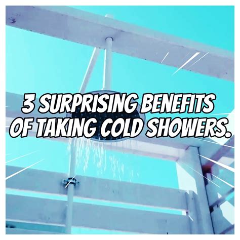 3 Surprising Benefits Of Taking Cold Showers 3 Surprising Benefits Of Taking Cold Showers