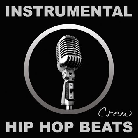 Instrumental Hip Hop Beats Crew On Spotify