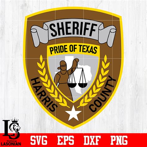 Sheriff Pride Of Texas Harris County Badge Svg Eps Dxf Png File