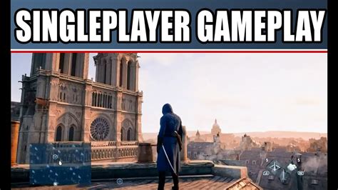Assassins Creed Unity Gameplay Walkthrough New Singleplayer Mission