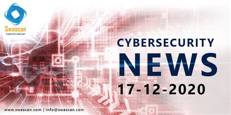 Cyber Security News 17122020 Swascan