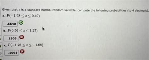 Solved Given That Z Is A Standard Normal Random Variable