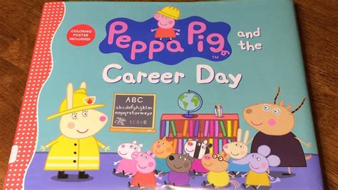 Peppa Pig And The Career Day A Kids Read Aloud Book Youtube