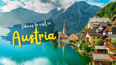 10 Best Places To Visit In Austria Europe Travelideas