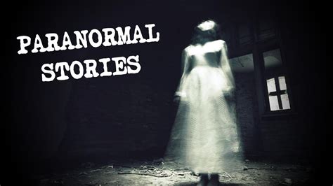 3 Creepy Paranormal Stories From Subscribers 24 Youtube