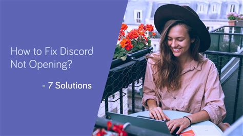 How To Fix Discord Not Opening 7 Solutions