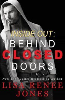Inside Out Behind Closed Doors By Lisa Renee Jones Online Free At Epub