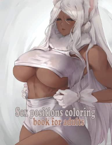 Buy Sex Positions Coloring Book For Adults Anime Uncensored Book