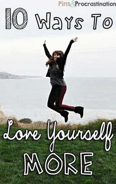 10 ways to love yourself more pins and procrastination