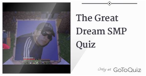 The Great Dream Smp Quiz