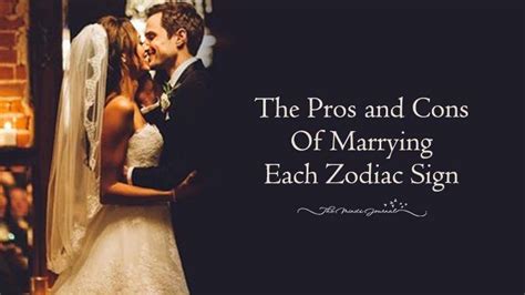 The Pros And Cons Of Marrying Each Zodiac Sign Themindsjournal