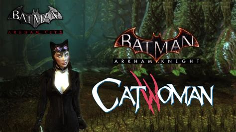 Skin Batman Arkham City Arkham Knight Catwoman Youtube