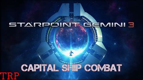 Starpoint Gemini 3 New Update Capital Ships Pc Early Access