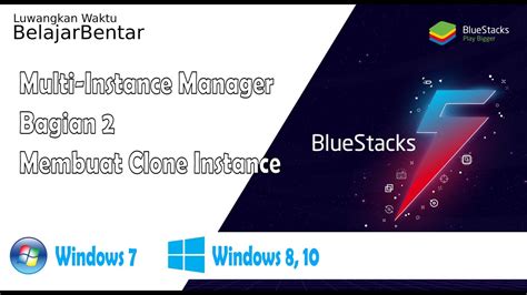 Bluestacks 5 Dan 4 Cara Menggunakan Multi Instance Manager Bagian 2