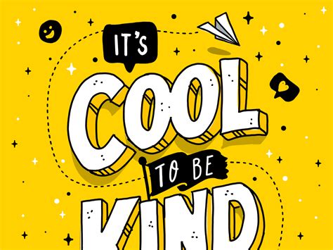 Its Cool To Be Kind By Ian Barnard On Dribbble