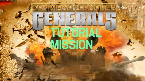 Lets Play Command And Conquer Generals Tutorial Mission Youtube