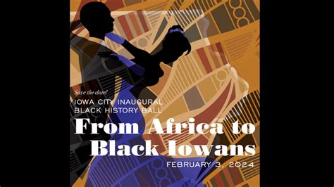 Iowa Citys First Black History Ball A Celebration Of Culture And Unity