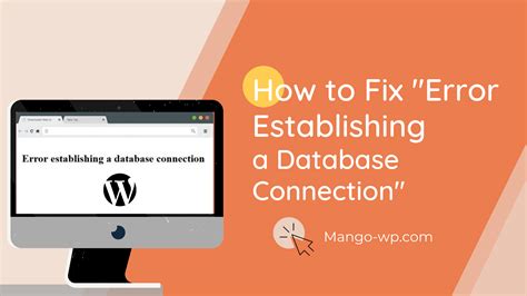 How To Fix Establishing A Database Connection Error Mangowp Fully Managed Wordpress