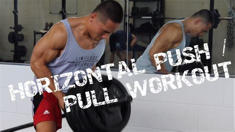 Horizontal Push Pull Workout Youtube